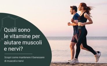 Quali sono le vitamine per aiutare muscoli e nervi?