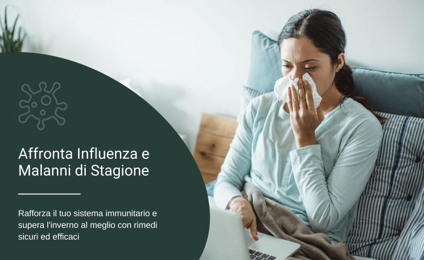 Come Affrontare Influenza e Malanni Stagionali con i Rimedi Naturali